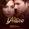Te La Dedico (Música original de la novela) album lyrics, reviews, download