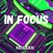 In Focus - Nokean lyrics
