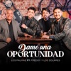 Dame una oportunidad (feat. Freddy y los Solares) - Single