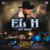 El H (En Vivo) - Single album lyrics, reviews, download
