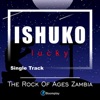 Ishuko (feat. Rock of Ages) - Single