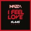 I Feel Love (Klaas Remix) - Single