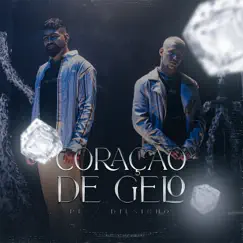 Coração de Gelo - Single by PK & Dilsinho album reviews, ratings, credits