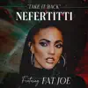 Take It Back (feat. Fat Joe) - Single album lyrics, reviews, download