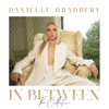Danielle Bradbery - In Between: The Collection  artwork