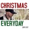Christmas Everyday - Danny Kensy lyrics