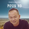 Francis Anahong - Posik No