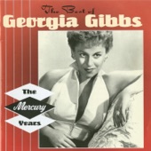 Georgia Gibbs - Home Lovin' Man