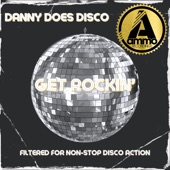 Danny Does Disco - Get Rockin'