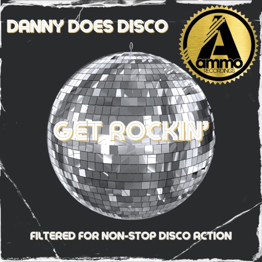 Get Rockin' - Single by Danny Does Disco