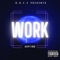 Work - Kaptino lyrics