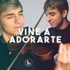Vine A Adorarte - Instrumental - Single