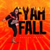 Fyah Fall - Single