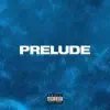 Stream & download Prelude - EP