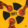 Push It (feat. Luh Mexico & B Slime) - Single album lyrics, reviews, download