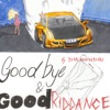 Goodbye & Good Riddance (5 Year Anniversary Edition)