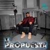 La Propuesta - Single