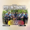 Por Un Caminito - Single