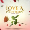 Love a Plein Temps - Single