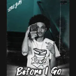 Before I Go by Lil Jayy album reviews, ratings, credits