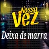 Deixa de Marra - EP