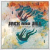 Jack and Jill - Single