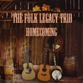 The Folk Legacy Trio - The World I Used to Know