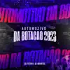 Stream & download Automotivo da Botação 2023 - Single