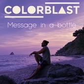 Message In A Bottle (Colorblast Version) artwork