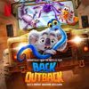 Back to the Outback (Soundtrack from the Netflix Film) - Rupert Gregson-Williams