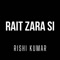 Rait Zara Si (Instrumental Version) artwork
