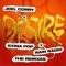 Desire (MAKJ Remix) - Joel Corry, Icona Pop & Rain Radio lyrics
