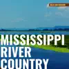 Mississippi River Country album lyrics, reviews, download