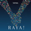 Raya ! - Single