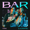 Bar - TINI & L-Gante
