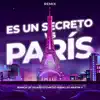 Paris Vs Es un Secreto (feat. DJ Bianca Lif) [Remix] song lyrics