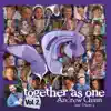Together as One, Vol. 2 album lyrics, reviews, download