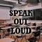 Speak Out Loud (feat. Carson Leonti) - Whisper Sixx lyrics