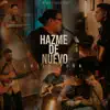 Hazme de Nuevo (En Vivo) - Single album lyrics, reviews, download