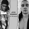 Poppin (feat. Vee The Monarch) - Single album lyrics, reviews, download