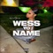Wess Yo Name - Heembeezy lyrics