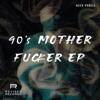 90's Motherfucker - Single