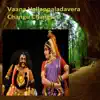 Stream & download Vaana Vallappaladavera Changu Changure (Live) [feat. Swarnalatha] - Single