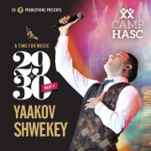 A Time For Music 29 & 30 (Live) - Yaakov Shwekey
