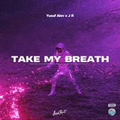 Take My Breath artwork