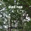 Died Hop - Single album lyrics, reviews, download
