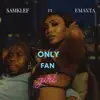 Only Fan Girl (feat. Emaxta) - Single album lyrics, reviews, download