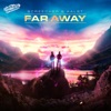 Far Away - Single, 2023