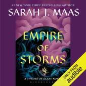 Empire of Storms (Unabridged) - Sarah J. Maas Cover Art