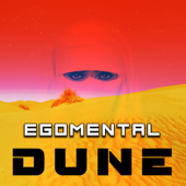 Dune - EGOMENTAL